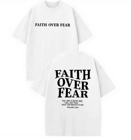 "Faith Over Fear" Casual Christian T-Shirt White